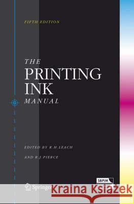 The Printing Ink Manual  9780948905810 KLUWER ACADEMIC PUBLISHERS GROUP