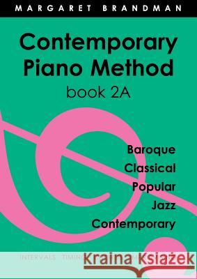 Contemporary Piano Method Book 2A Brandman, Margaret Susan 9780949683250