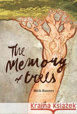 The Memory of Trees Mick Rooney 9780951591666