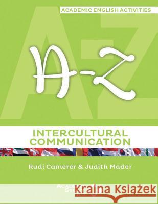 A-Z of Intercultural Communication Mr Rudi Camerer MS Judith Mader 9780952461432