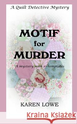 Motif for Murder Karen Lowe 9780953177073 Beanpole Books