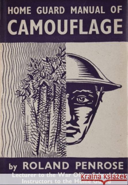 Home Guard Manual of Camouflage Roland Penrose 9780953238972