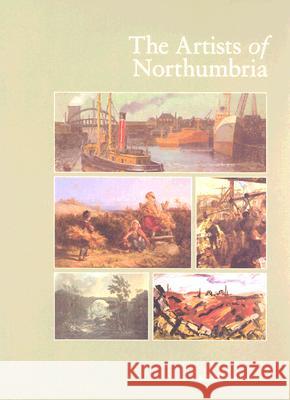 The Artists of Northumbria Marshall Hall 9780953260997