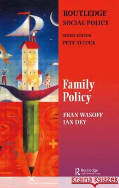 Family Policy Fran Wasoff Ian Dey 9780953357154