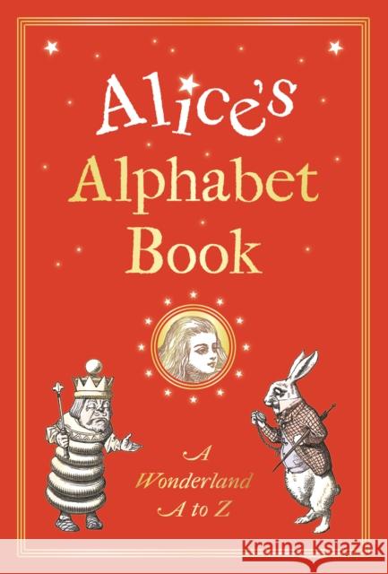 Alice's Alphabet Book: A Wonderland A to Z Michael Johnson Michael Johnson  9780953443864 Oxgarth Press