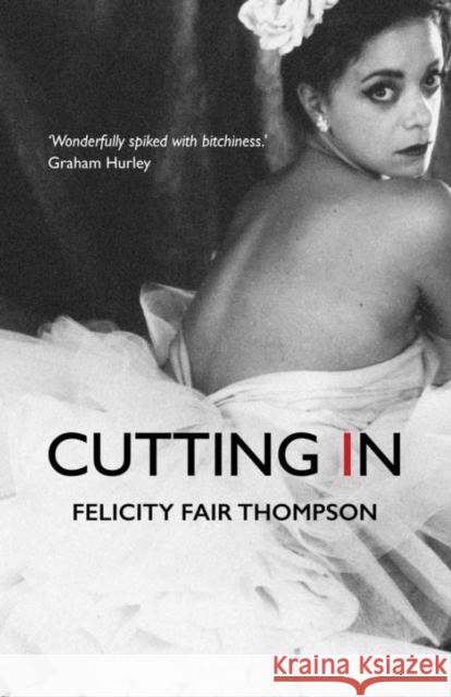 Cutting In Felicity Fair-Thompson 9780953512362