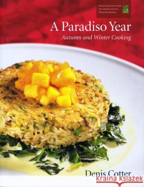 A Paradiso Year: Autumn and Winter Cooking Denis Cotter 9780953535378 Cork University Press