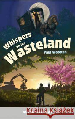 Whispers on the Wasteland Paul Wootten 9780953712359