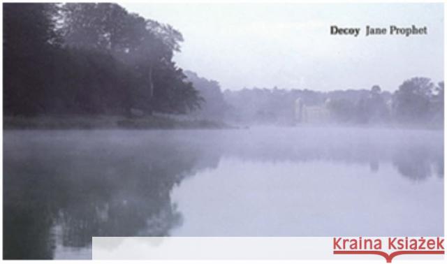 Decoy: Jane Prophet Sophie Howarth 9780953863440 Film & Video Umbrella