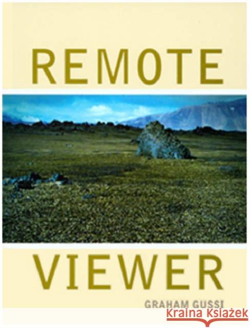 Graham Gussin: Remote Viewer  9780953863495 Film & Video Umbrella