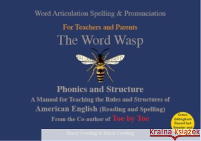 The Word Wasp: American Edition Harry Cowling 9780953871452 H J Cowling