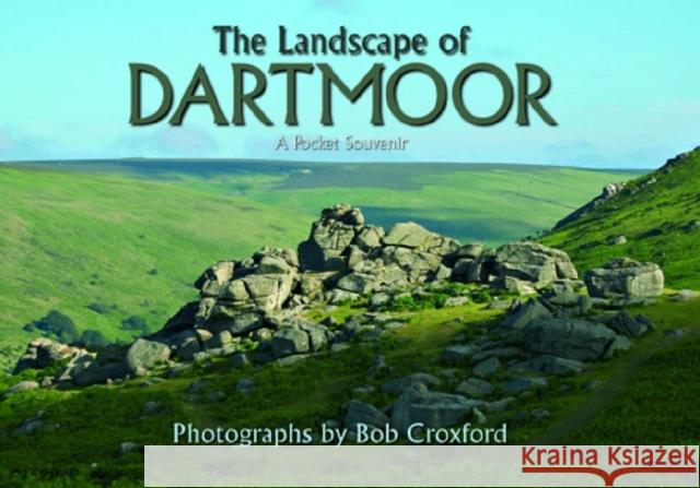 Dartmoor Bob Croxford 9780954340957 Atmosphere Publishing