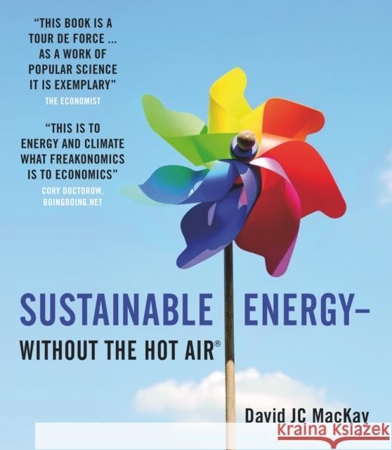 Sustainable Energy - without the hot air David JC MacKay 9780954452933 Bloomsbury Publishing PLC