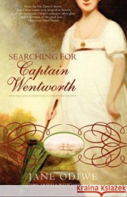 Searching for Captain Wentworth Odiwe, Jane 9780954572228 Paintbox Publishing
