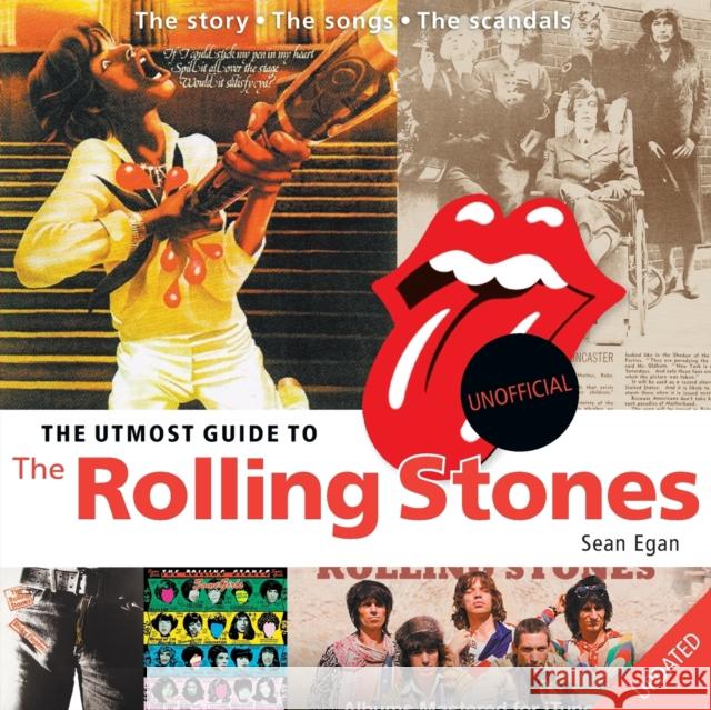 The Utmost Guide to The Rolling Stones Sean Egan 9780954575069