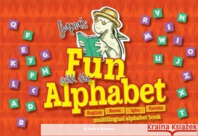Ijapa's Fun with the Alphabet Paula B. Sofowora 9780954611644 AMLAP PUBLISHING