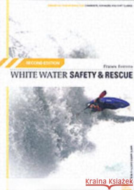 White Water Safety and Rescue Franco Ferrero 9780954706159