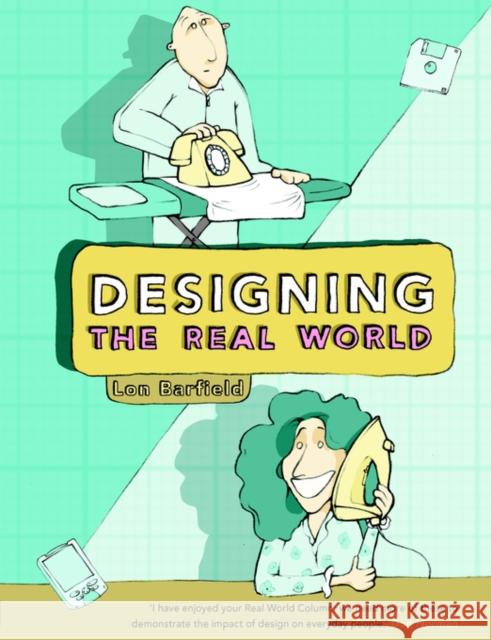 Designing the Real World Lon Barfield 9780954723910 Bosko Books
