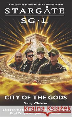 STARGATE SG-1 City of the Gods Whitelaw, Sonny 9780954734336 Fandemonium Books