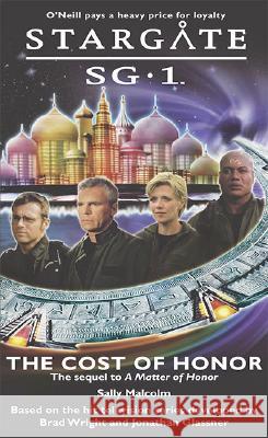 Stargate SG1: The Cost of Honor: book 2 Sally Malcolm 9780954734343 Fandemonium Books