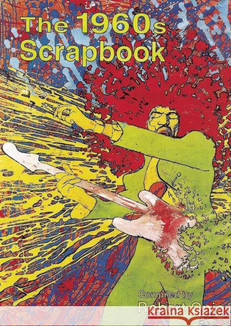 The 1960s Scrapbook Robert Opie 9780954795412 The Museum of Brands