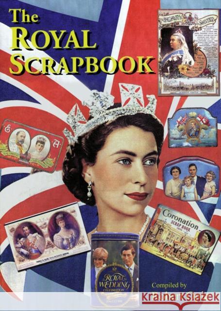 The Royal Scrapbook Robert Opie 9780954795436 0