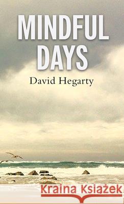 Mindful Days David Hegarty 9780954823955