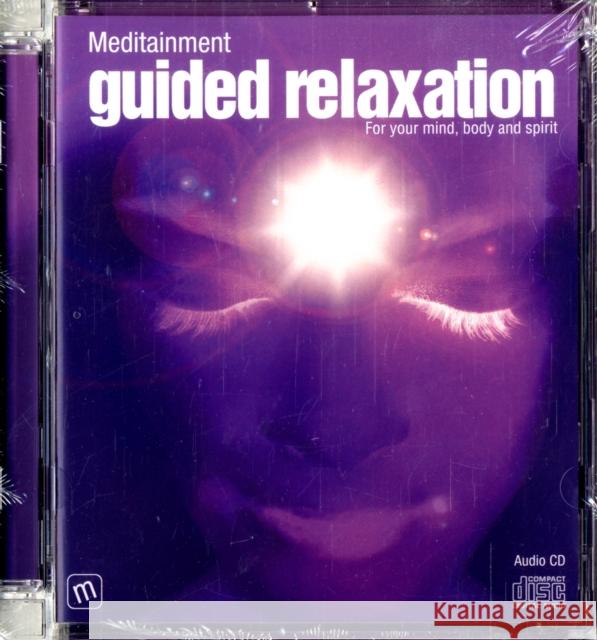 Guided Relaxation Richard Latham, Jane Warren 9780955058479 Meditainment Ltd