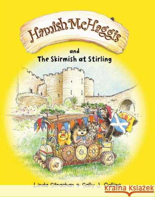 Hamish McHaggis: The Skirmish at Stirling Linda Strachan, Sally J. Collins 9780955156410