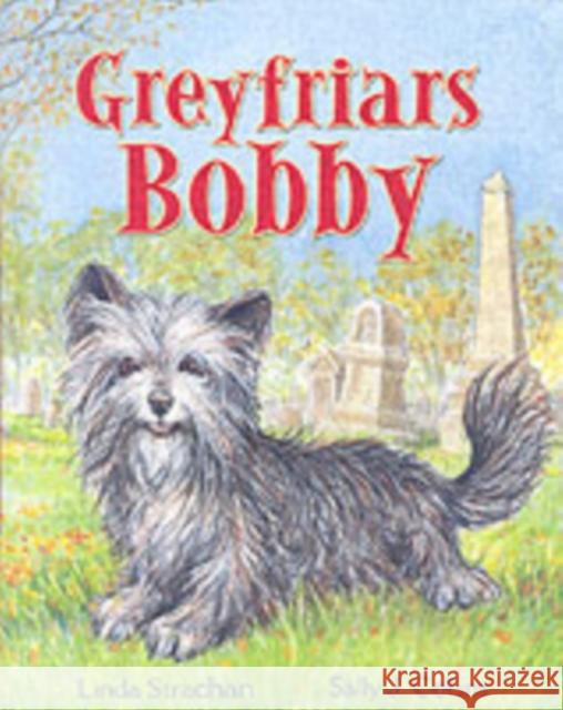 Greyfriars Bobby Linda Strachan 9780955156427 GW PUBLISHING