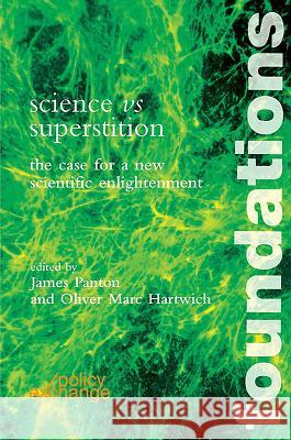 Science vs Superstition Panton, James 9780955190988 POLICY EXCHANGE