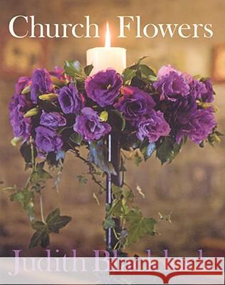 Church Flowers Judith Blacklock 9780955239168 0