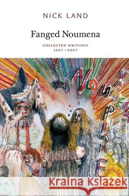 Fanged Noumena : Collected Writings 1987-2007  9780955308789 Urbanomic