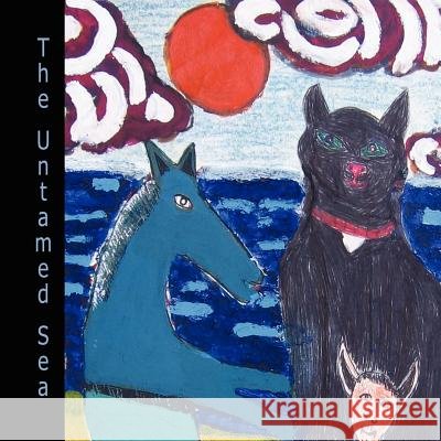The Untamed Sea Ronald Q Henriques 9780955340048