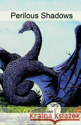Perilous Shadows E. M. Sinclair 9780955413551 Murrell Press