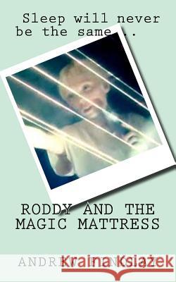 Roddy and the Magic Mattress Andrew Findlay 9780955444883