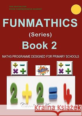 Funmathics Carol F. Azams 9780955453229 New Age Publishers Ltd