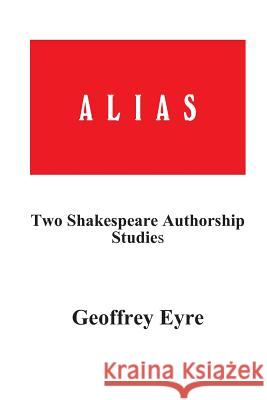 Alias Geoffrey Eyre 9780955460890 Mardle Publications