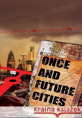 Once and Future Cities Allen Ashley 9780955526886 Eibonvale Press