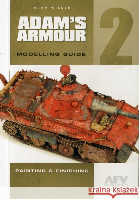 Adam'S Armour 2: Modelling Guide Adam Wilder 9780955541391 Breeze Hayward Publishing