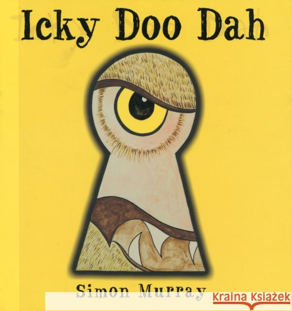 Icky Doo Dah Murray, Simon 9780955581106 SMI Ltd