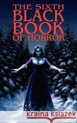 The Sixth Black Book of Horror Reggie Oliver David A. Riley Charles Black 9780955606151 Mortbury Press