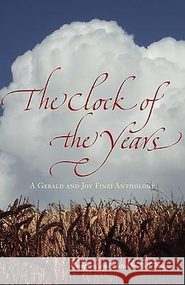 The Clock of the Years: A Gerald and Joy Finzi Anthology Rolf Jordan 9780955637308