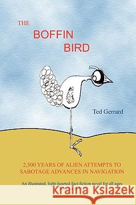 The Boffin Bird Ted Gerrard 9780955643910 Samos Books