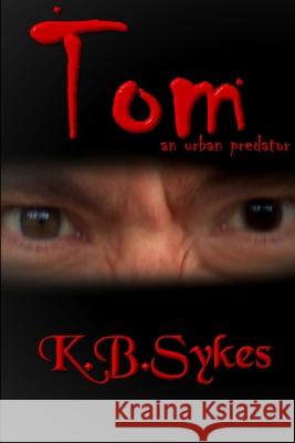 Tom K B Sykes 9780955676130 K B Sykes