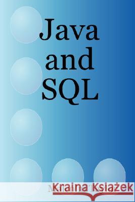 Java and SQL Malcolm Taylor 9780955676307