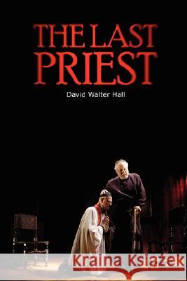 The Last Priest David Walter Hall 9780955677403