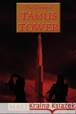 The Dawn of Tamus Tower Mr Martin Patrick 9780955678806