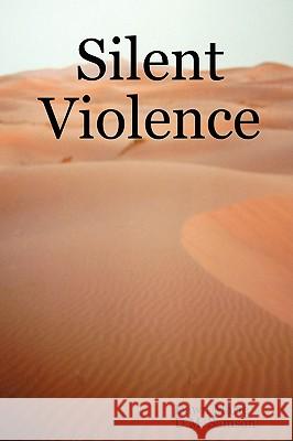 Silent Violence Dawn Marie, D.M. Samson 9780955679605 D M Samson