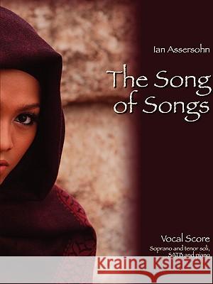 The Song of Songs Ian Assersohn 9780955694912 Ian Assersohn